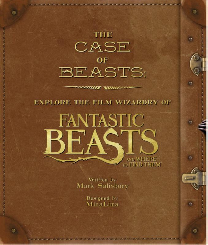 Case of Beasts: Explore the Film Wizardry of Fantastic Beast