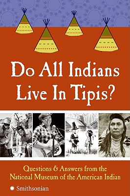 9780061153013 Do All Indians Live in Tipis