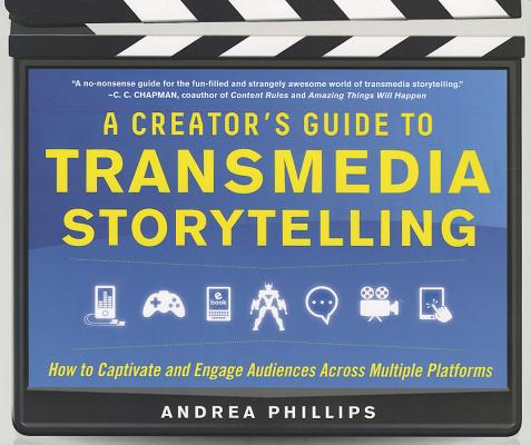 9780071791526 A Creators Guide to Transmedia Storytelling