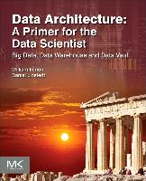 9780128020449 Data Architecture Primer For Data Scient