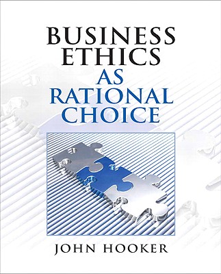9780136118671 Business Ethics As Rational Choice