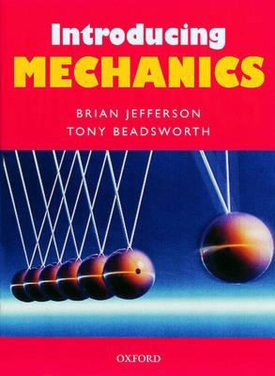 9780199147106-Introducing-Mechanics-P