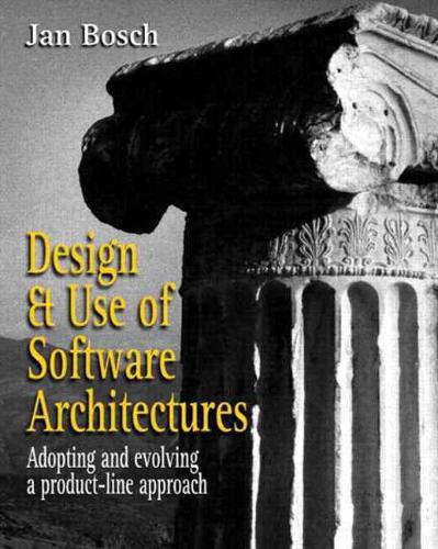 9780201674941 Design And Use Of Industrial Software Architectures