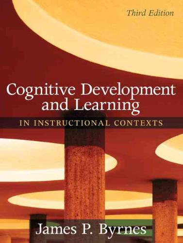 9780205507719 Cognitive Development and Learning in Instructional Contexts