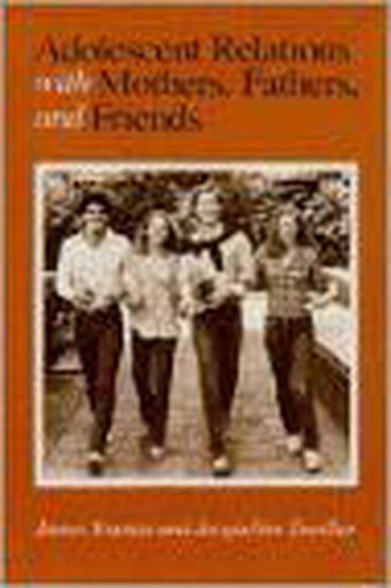 9780226964881 Adolescent Relations With Mothers Fathers And Friends