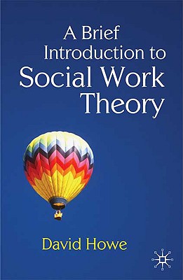9780230233126 A Brief Introduction to Social Work Theory