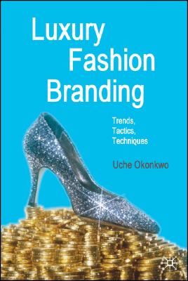 9780230521674 Luxury Fashion Branding