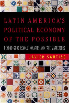 9780262693592 Latin Americas Political Economy of the Possible