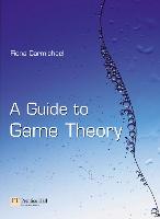 9780273684961 A Guide To Game Theory