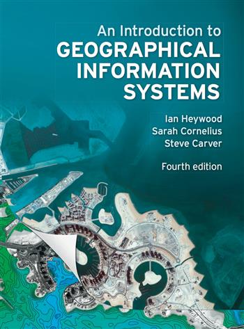 9780273722632 An Introduction to Geographical Information Systems