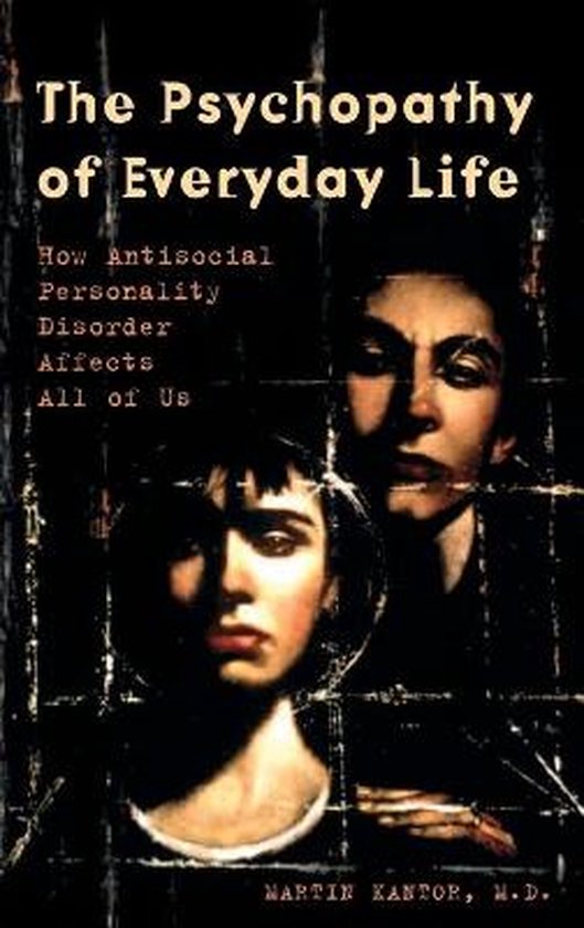 9780275987985 The Psychopathy Of Everyday Life