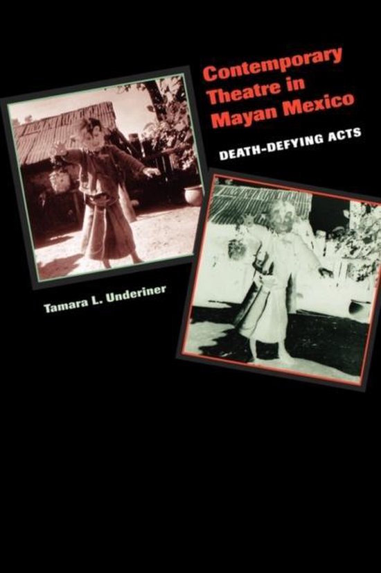 9780292702509 Contemporary Theatre In Mayan Mexico