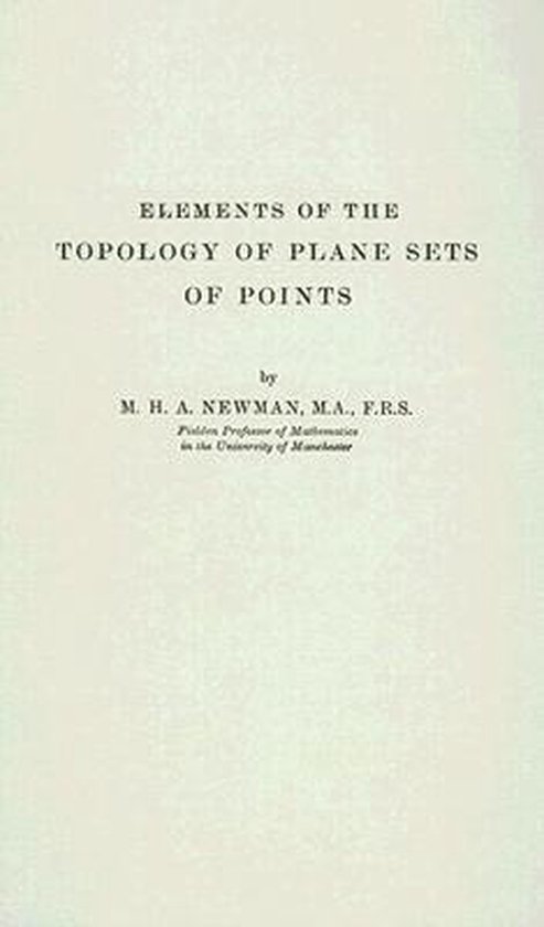 9780313249563 Elements of the Topology of Plane Sets of Points