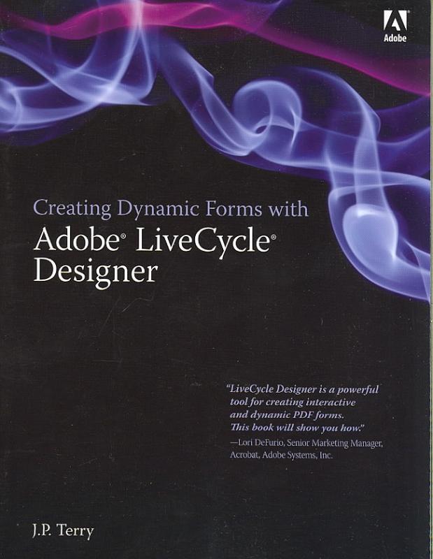 9780321509871 Creating Dynamic Forms with Adobe LiveCycle Designer
