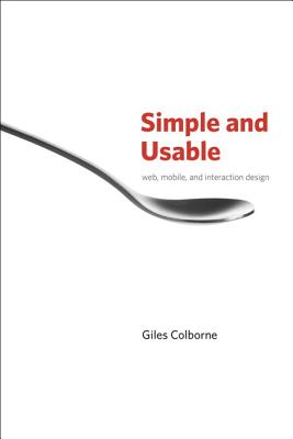9780321703545 Simple And Usable Web Mobile And Interaction Design