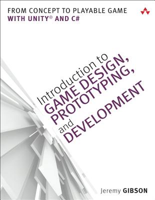 9780321933164 Introduction to Game Design Prototyping and Development