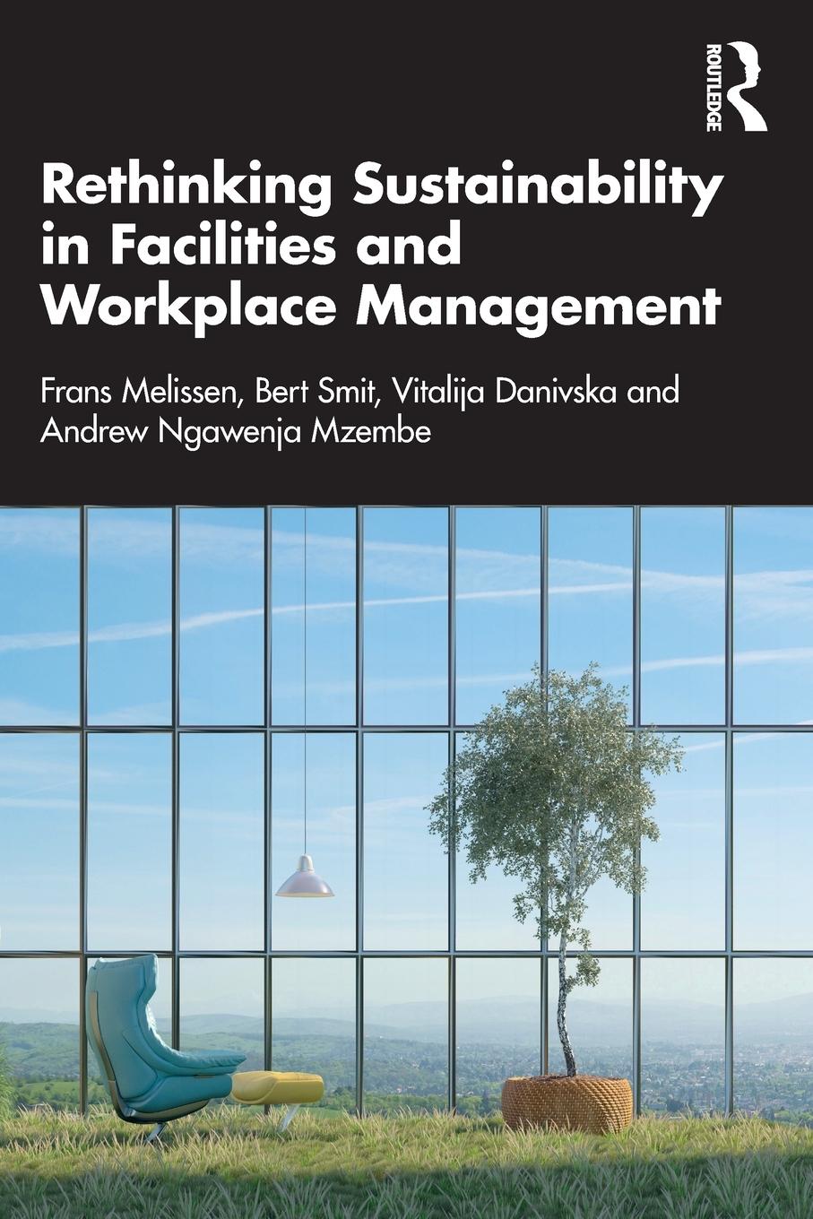 9780367556693 Rethinking Sustainability in Facilities and Workplace Management