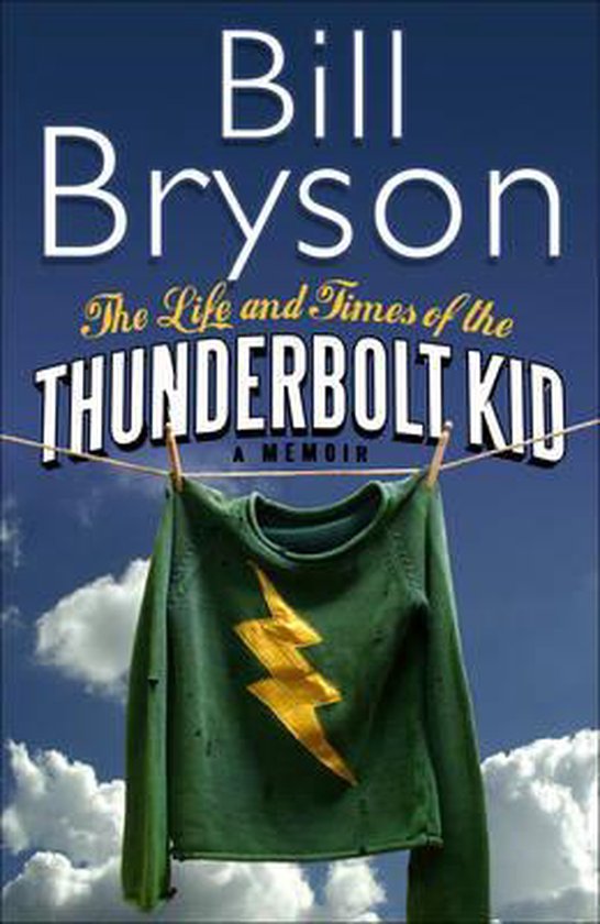 9780385608268 LIFE AND TIMES OF THE THUNDERBOLT KID THE