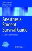 9780387097084 Anesthesia Student Survival Guide