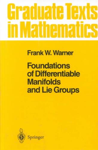 9780387908946 Foundations Of Differentiable Manifolds And Lie Groups