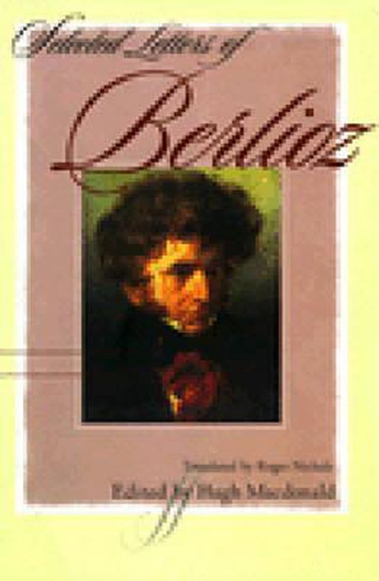 9780393040623 Selected Letters of Berlioz