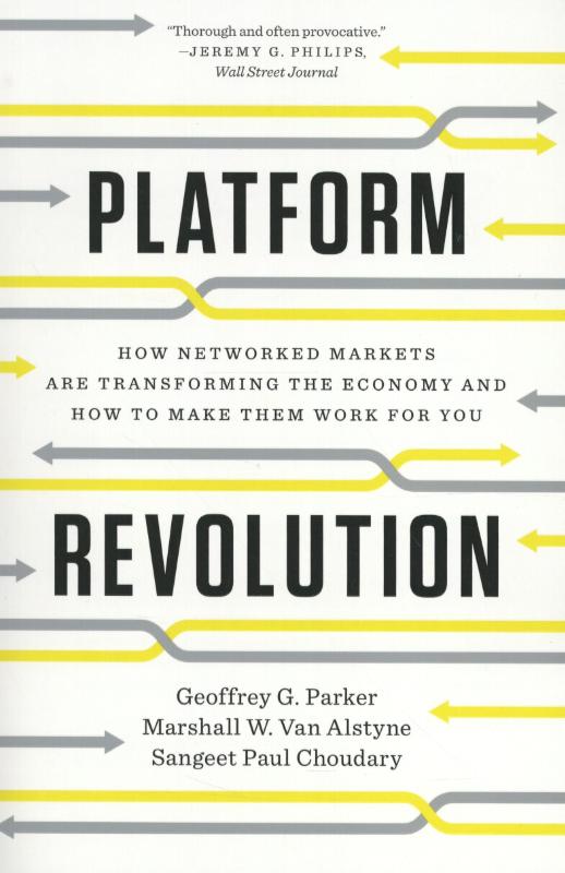 9780393354355 Platform Revolution How Networked Markets Are Transforming the Economyand How to Make Them Work for You