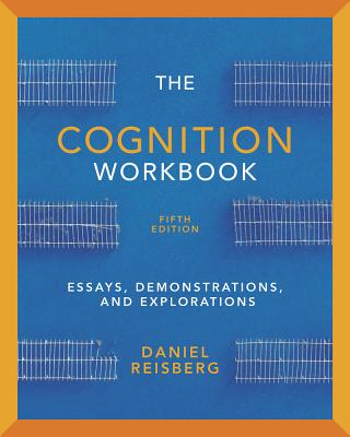 9780393919325-The-Cognition-Workbook---for-Cognition---Exploring-the-Science-of-the-Mind-5e-WRK