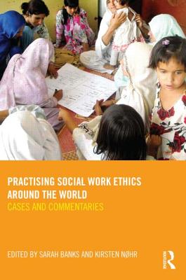 9780415560337 Practising Social Work Ethics Around The World
