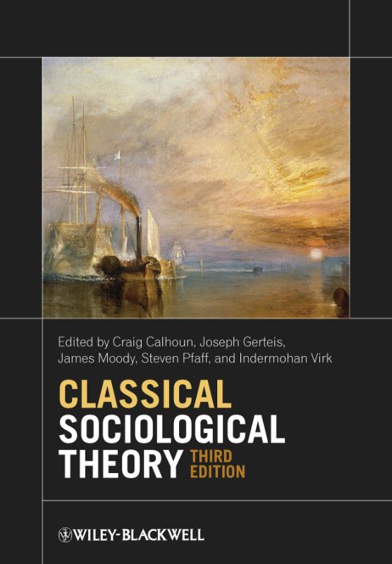 9780470655672 Classical Sociological Theory