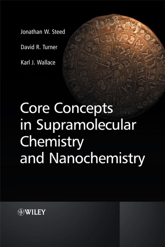 9780470858677 Core Concepts In Supramolecular Chemistry And Nanochemistry