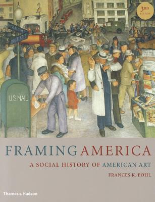 9780500289839 Framing America A Social History Of American Art