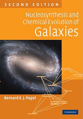 9780521840309 Nucleosynthesis and Chemical Evolution of Galaxies