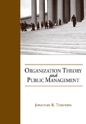 9780534174682 Organization Theory And Public Management