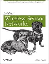 9780596807733 Building Wireless Sensor Networks
