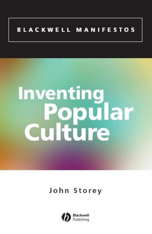 9780631234609 Inventing Popular Culture