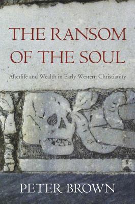 9780674967588 The Ransom of the Soul