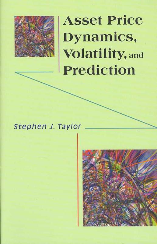 9780691134796 Asset Price Dynamics Volatility and Prediction