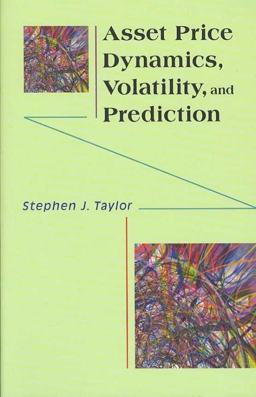 9780691134796-Asset-Price-Dynamics-Volatility-and-Prediction