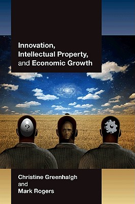 9780691137995 Innovation Intellectual Property And Economic Growth