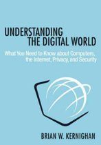 9780691176543 Understanding the Digital World What You Need to Know about Computers the Internet Privacy and Security