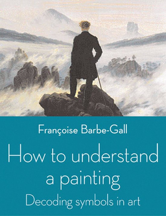 9780711232136 How To Understand A Painting