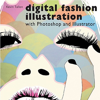 9780713490589 Digital Fashion Illustration with Photoshop and Illustrator