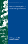 9780719075810 Environmental Politics in the European Union
