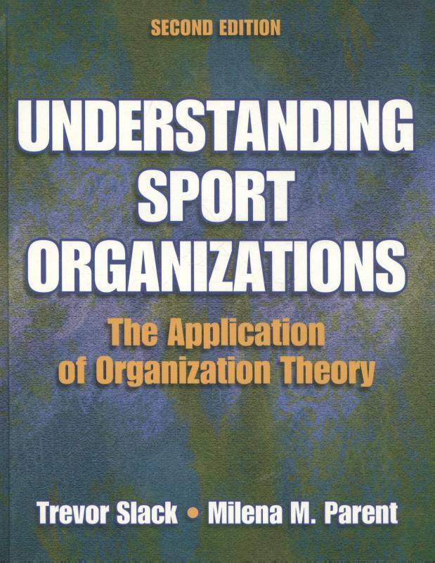 9780736056397 Understanding Sport Organizations  2nd Edition