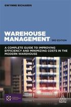 9780749479770 Warehouse Management A Complete Guide to Improving Efficiency and Minimizing Costs in the Modern Warehouse