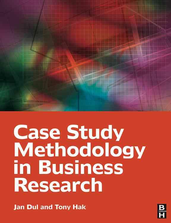 9780750681964 Case Study Methodology in Business Research