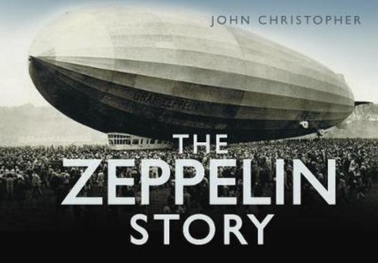9780752451756 The Zeppelin Story