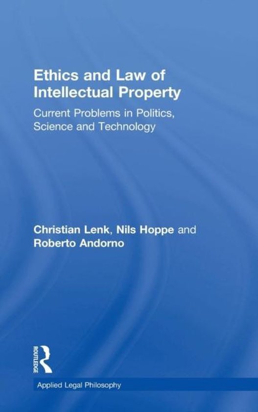 9780754626985 Ethics And Law Of Intellectual Property