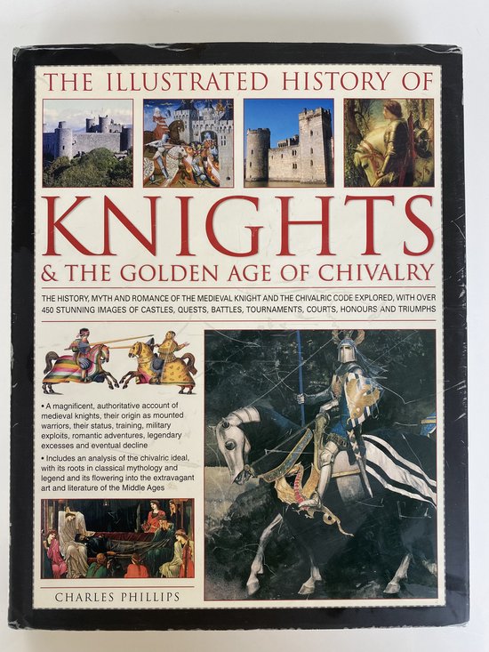 9780754818557 The Illustrated History of Knights  the Golden Age of Chivalry