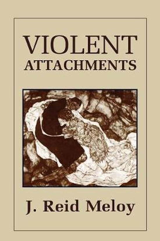 9780765700612 Violent Attachments